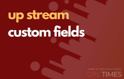 up stream custom fields